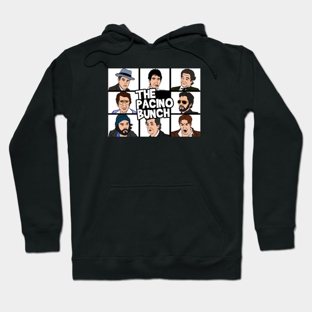 The Pacino Bunch Hoodie by nickbeta